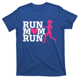 Run Mom Run Marathon Running Spectator Runner Mother's Day Gift T-Shirt