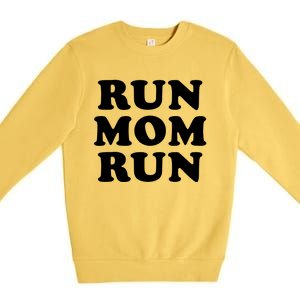 Run Mom Run Marathon Running Spectator Premium Crewneck Sweatshirt