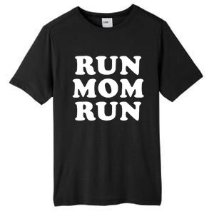 Run Mom Run Marathon Running Spectator Tall Fusion ChromaSoft Performance T-Shirt