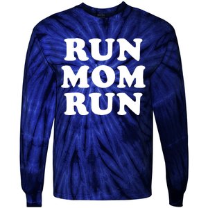 Run Mom Run Marathon Running Spectator Tie-Dye Long Sleeve Shirt