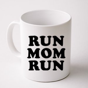 Run Mom Run Marathon Running Spectator Coffee Mug