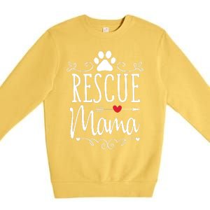 Rescue Mama Rescue Dog Lover Outfit Rescue Mom Gift Premium Crewneck Sweatshirt