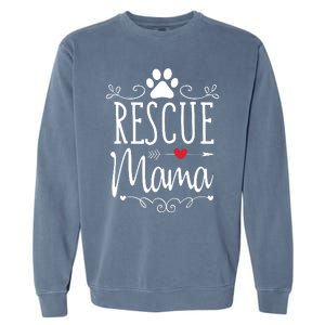 Rescue Mama Rescue Dog Lover Outfit Rescue Mom Gift Garment-Dyed Sweatshirt