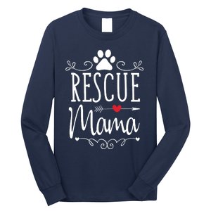 Rescue Mama Rescue Dog Lover Outfit Rescue Mom Gift Long Sleeve Shirt