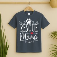 Rescue Mama Rescue Dog Lover Outfit Rescue Mom Gift T-Shirt