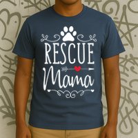 Rescue Mama Rescue Dog Lover Outfit Rescue Mom Gift T-Shirt