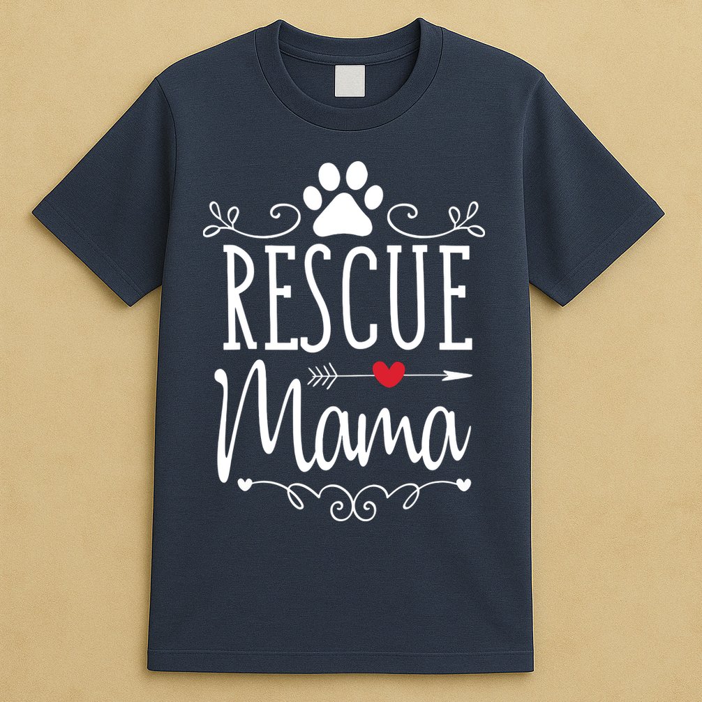 Rescue Mama Rescue Dog Lover Outfit Rescue Mom Gift T-Shirt