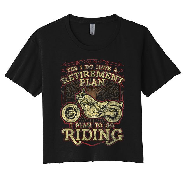 Retirement Motorcycle Riders Biker Women's Crop Top Tee