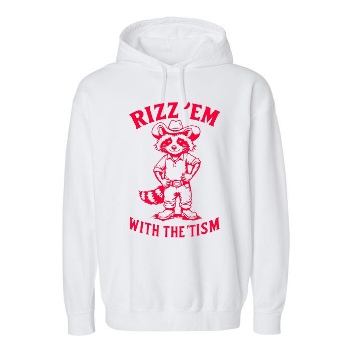 Raccoon Meme Rizz Em With The Tism Vintage Autism Awareness Garment-Dyed Fleece Hoodie