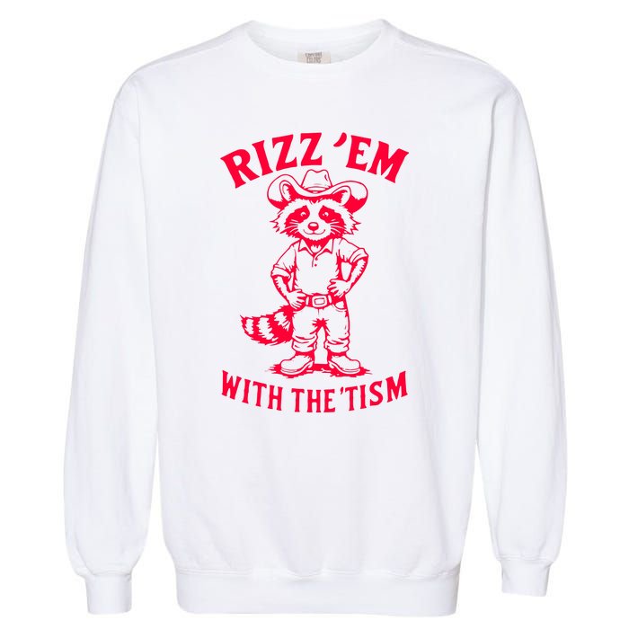 Raccoon Meme Rizz Em With The Tism Vintage Autism Awareness Garment-Dyed Sweatshirt