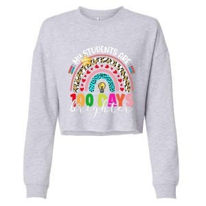 Rainbow My Students Are 100 Days Brighter Teacher Cute Gift Cropped Pullover Crew