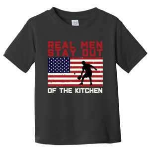 Real Men Stay Out Of The Kitchen Funny Pickleball Paddleball Toddler T-Shirt