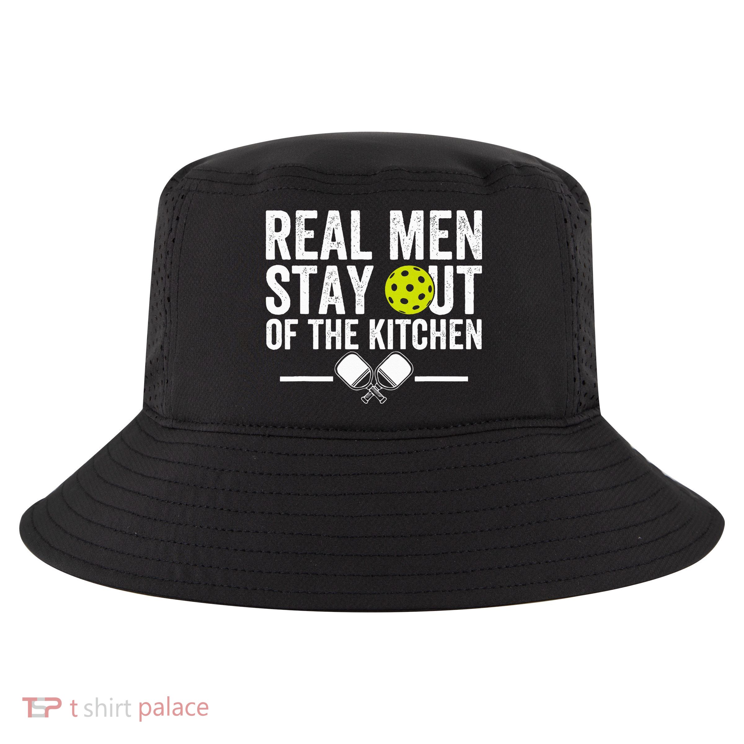 Real M.E.N Stay Out Of The Kitchen Pickleball Cool Comfort Performance Bucket Hat