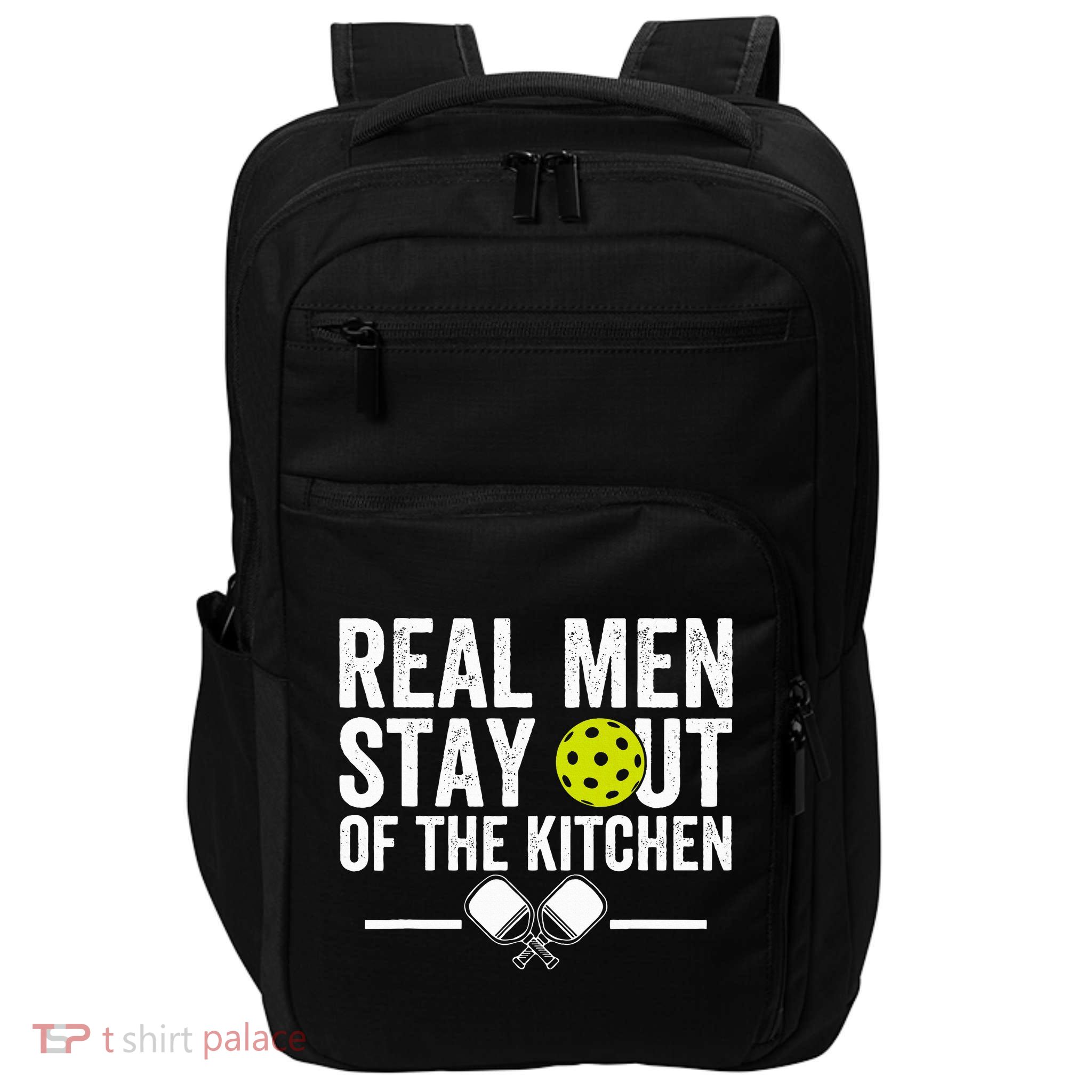 Real M.E.N Stay Out Of The Kitchen Pickleball Impact Tech Backpack