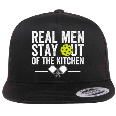 Real M.E.N Stay Out Of The Kitchen Pickleball Flatbill Hat