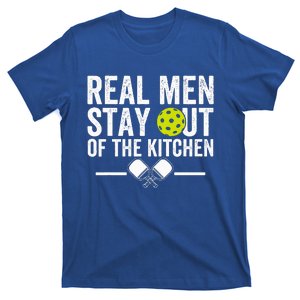 Real M.E.N Stay Out Of The Kitchen Pickleball T-Shirt