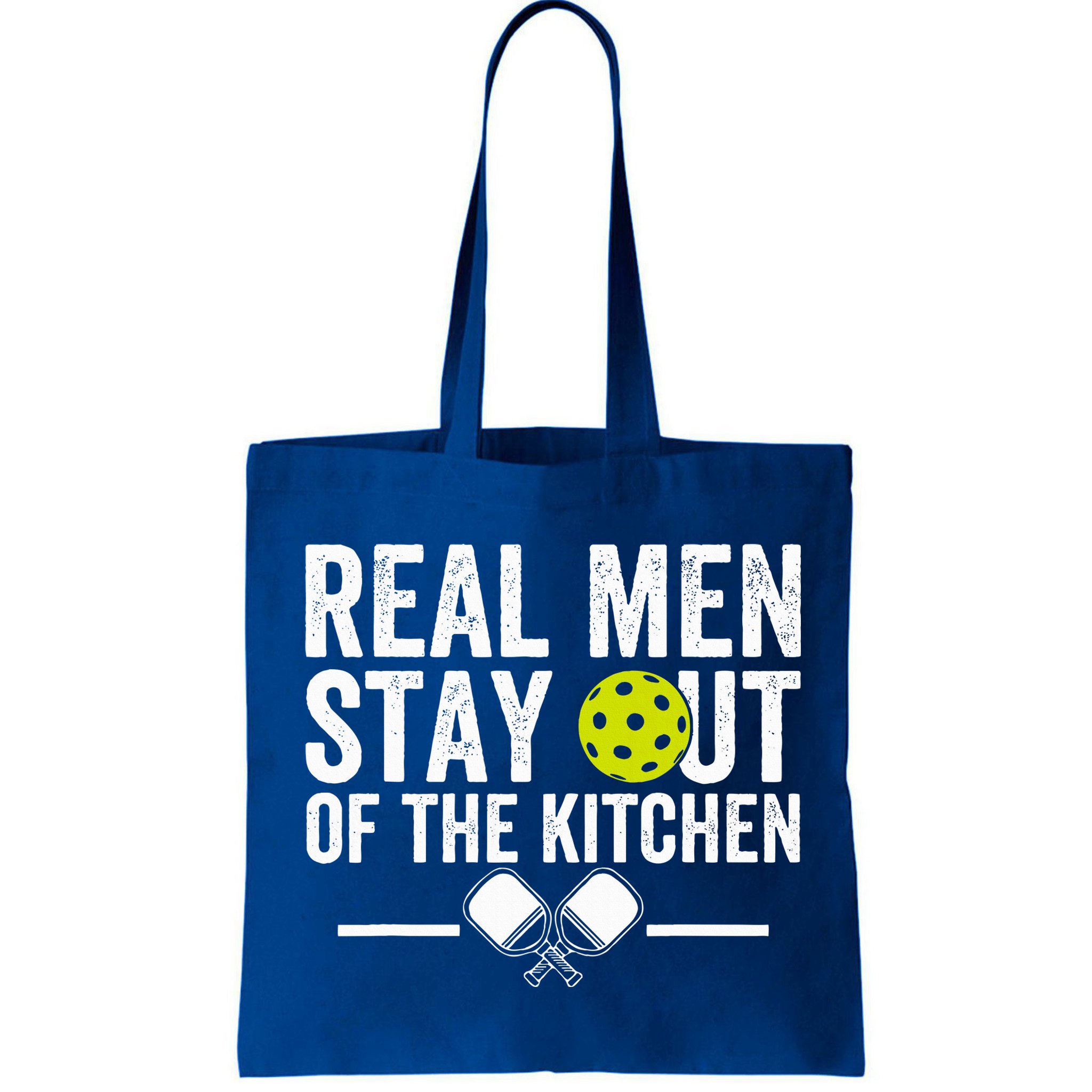 Real M.E.N Stay Out Of The Kitchen Pickleball Bag