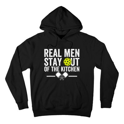 Real Man Stay Out Of The Kitchen Funny Pickleball Vintage Hoodie