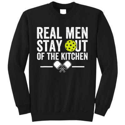 Real Man Stay Out Of The Kitchen Funny Pickleball Vintage Sweatshirt