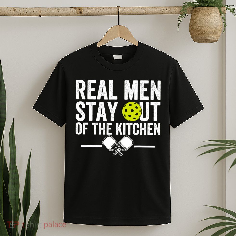 Real Man Stay Out Of The Kitchen Funny Pickleball Vintage T-Shirt