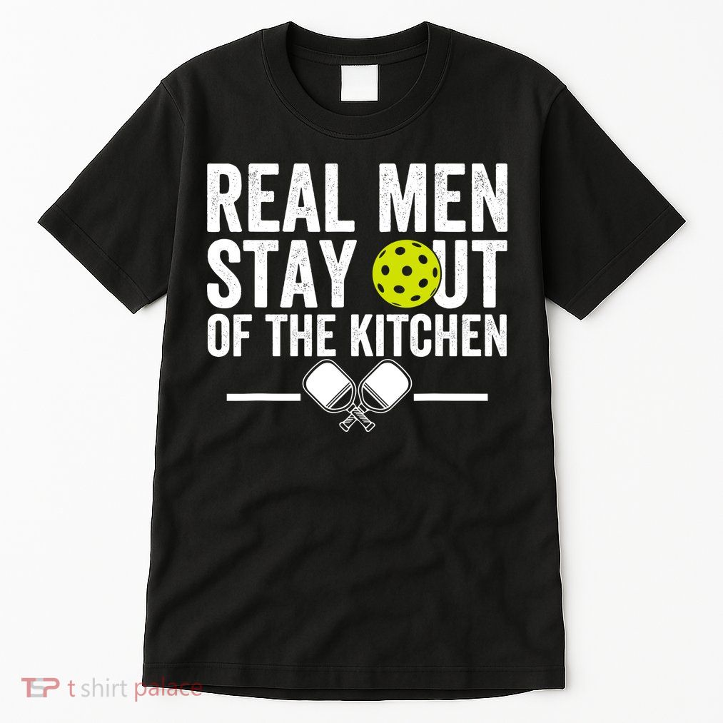 Real Man Stay Out Of The Kitchen Funny Pickleball Vintage Tall T-Shirt