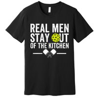 Real Man Stay Out Of The Kitchen Funny Pickleball Vintage Premium T-Shirt