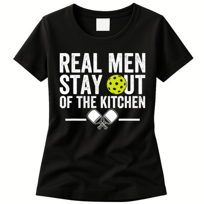 Real Man Stay Out Of The Kitchen Funny Pickleball Vintage Womens T-Shirt