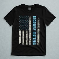 Recovery Matters Sobriety Anniversary Sober Aa Na T-Shirt