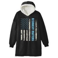 Recovery Matters Sobriety Anniversary Sober Aa Na Hooded Wearable Blanket