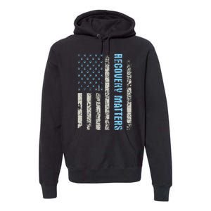 Recovery Matters Sobriety Anniversary Sober Aa Na Premium Hoodie