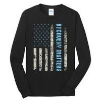 Recovery Matters Sobriety Anniversary Sober Aa Na Tall Long Sleeve T-Shirt