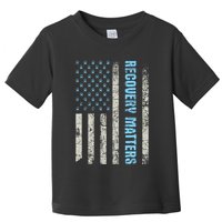 Recovery Matters Sobriety Anniversary Sober Aa Na Toddler T-Shirt