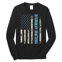 Recovery Matters Sobriety Anniversary Sober AA NA (1) Long Sleeve Shirt