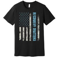 Recovery Matters Sobriety Anniversary Sober AA NA (1) Premium T-Shirt