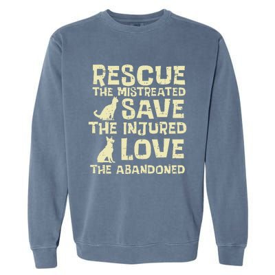 Rescue Mistreated Save Love Dog Cat Animal Pet Garment-Dyed Sweatshirt