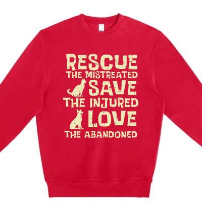 Rescue Mistreated Save Love Dog Cat Animal Pet Premium Crewneck Sweatshirt