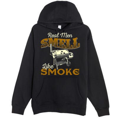 Real Men Smell Like Smoke Pitmaster BBQ Smoker Grilling Premium Pullover Hoodie