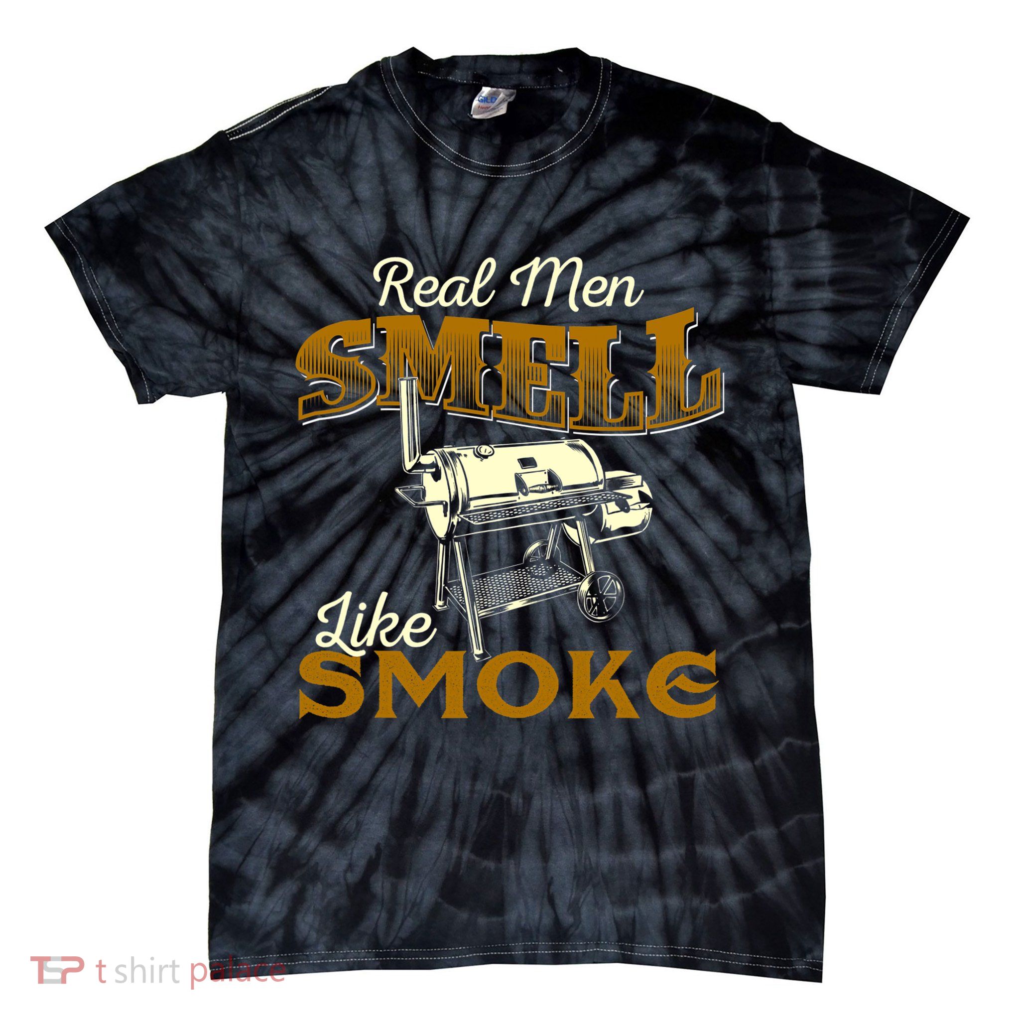 Real Men Smell Like Smoke Pitmaster BBQ Smoker Grilling Tie-Dye T-Shirt