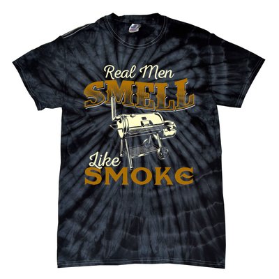 Real Men Smell Like Smoke Pitmaster BBQ Smoker Grilling Tie-Dye T-Shirt