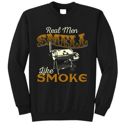 Real Men Smell Like Smoke Pitmaster BBQ Smoker Grilling Sweatshirt