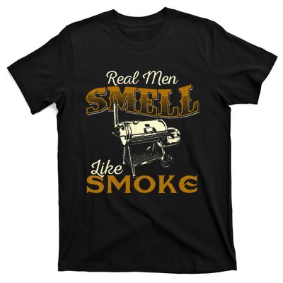 Real Men Smell Like Smoke Pitmaster BBQ Smoker Grilling T-Shirt