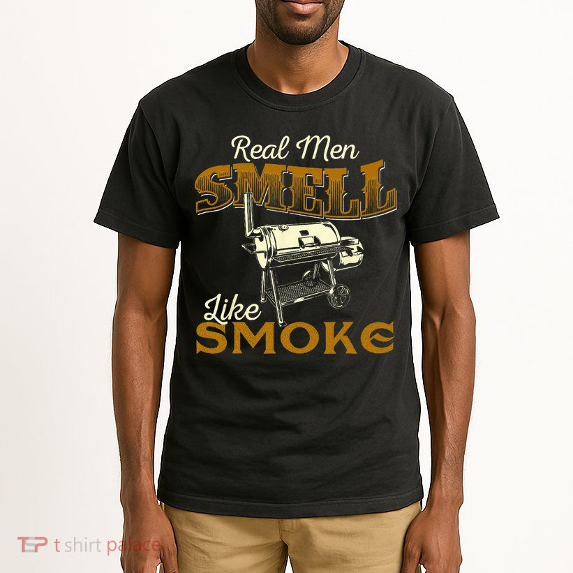 Real Men Smell Like Smoke Pitmaster BBQ Smoker Grilling Tall T-Shirt