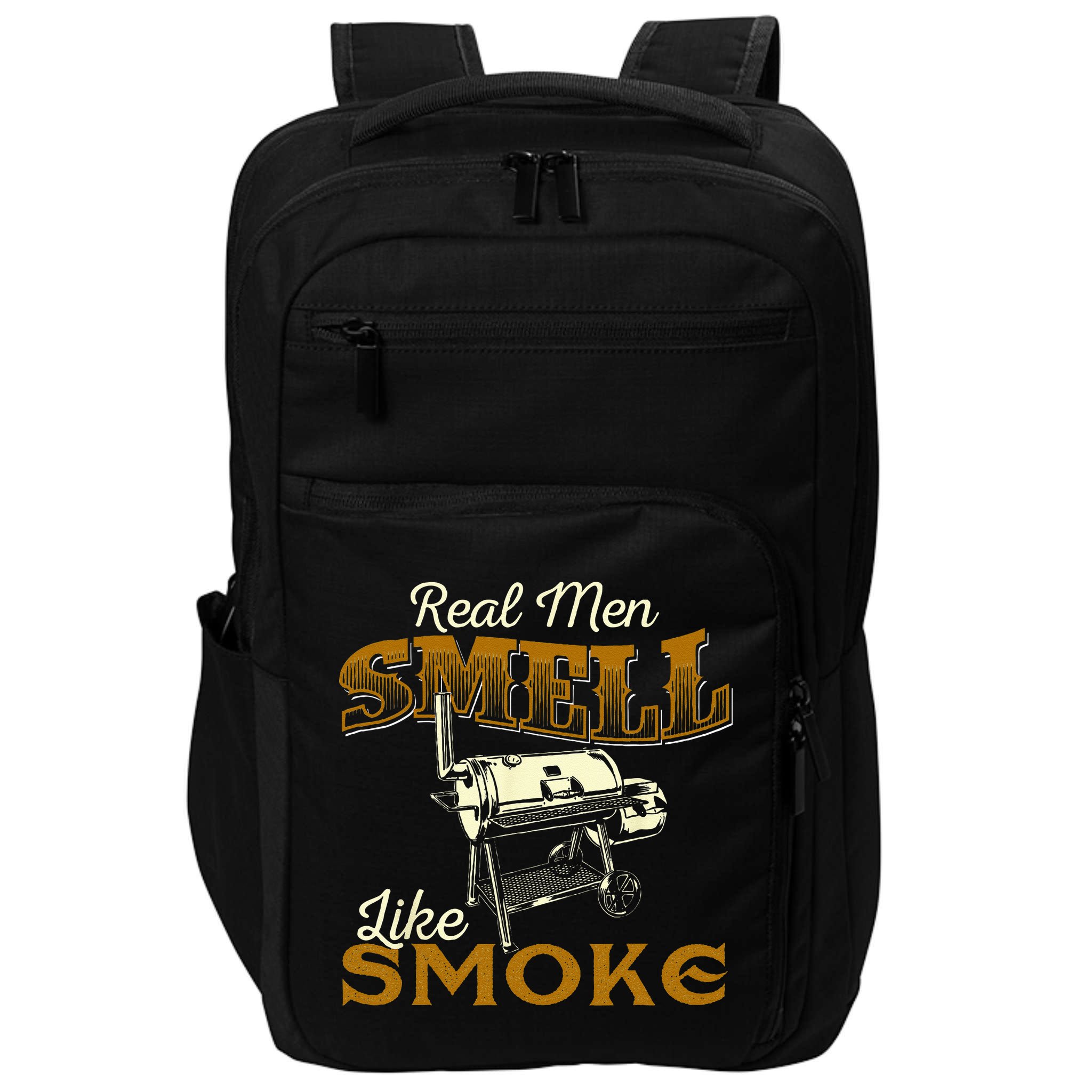 Real Men Smell Like Smoke Pitmaster BBQ Smoker Grilling Impact Tech Backpack
