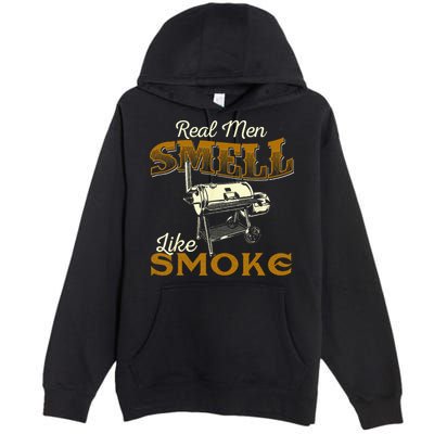 Real Men Smell Like Smoke Pitmaster BBQ Smoker Grilling Premium Pullover Hoodie