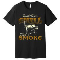 Real Men Smell Like Smoke Pitmaster BBQ Smoker Grilling Premium T-Shirt