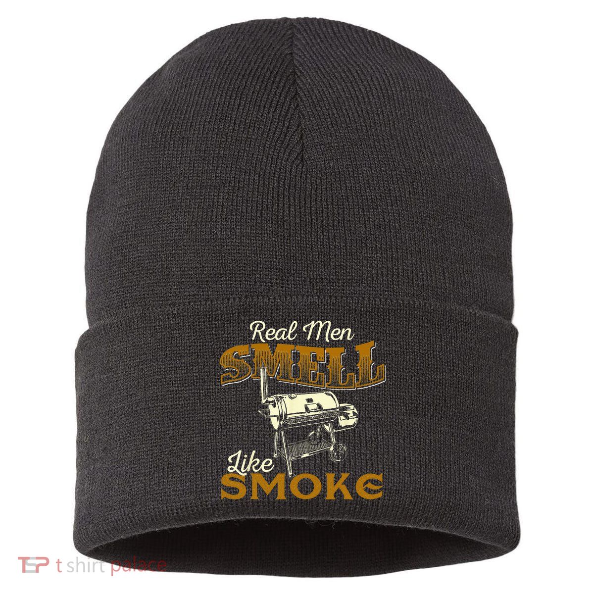 Real Men Smell Like Smoke Pitmaster BBQ Smoker Grilling Sustainable Knit Beanie