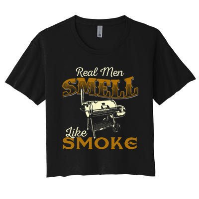 Real Men Smell Like Smoke Pitmaster BBQ Smoker Grilling Women's Crop Top Tee