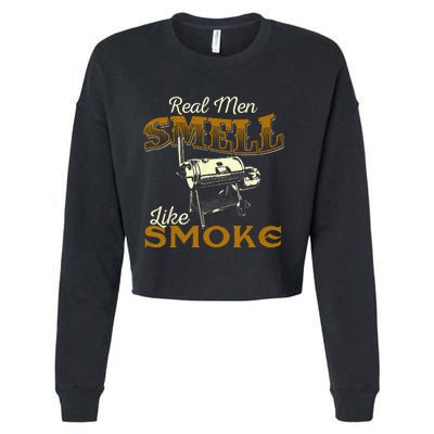 Real Men Smell Like Smoke Pitmaster BBQ Smoker Grilling Cropped Pullover Crew