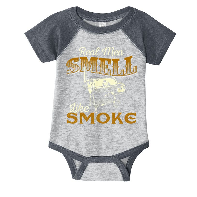 Real Men Smell Like Smoke Pitmaster BBQ Smoker Grilling Infant Baby Jersey Bodysuit