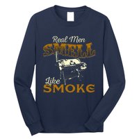 Real Men Smell Like Smoke  Pitmaster BBQ Smoker Grilling Long Sleeve Shirt